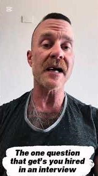 The ONE interview question that gets you hired.