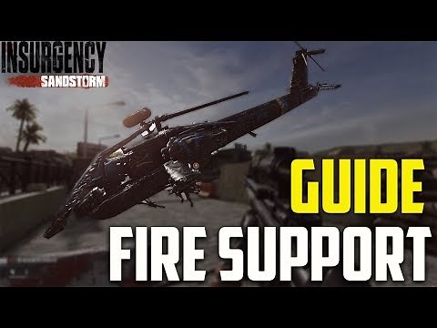 Fire Support Guide - Insurgency Sandstorm