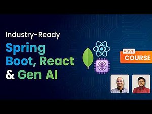 Industry-Ready Spring Boot, React & Gen AI -Live Course
