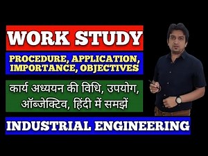 work study in industrial engineering, work study in hindi, work study, basic procedure of work study