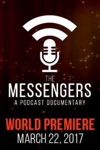 The Messengers: A Podcast Documentary (2017) - Movie