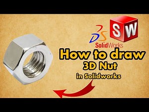 Solidworks Nut drawing tutorial | Asif CADD