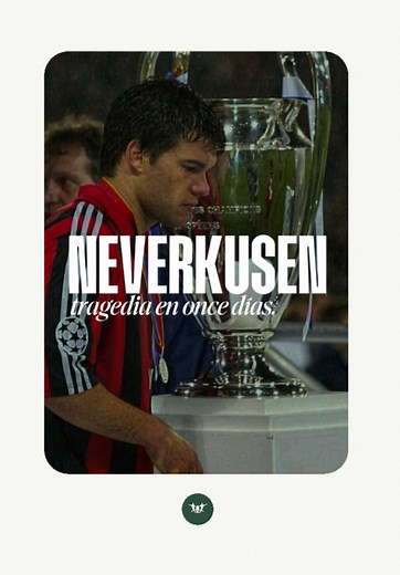 Leverkusen 2002: La temporada que lo perdió todo