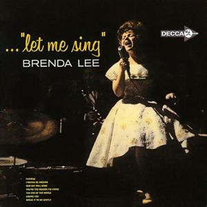 Brenda Lee - ... "Let Me Sing"