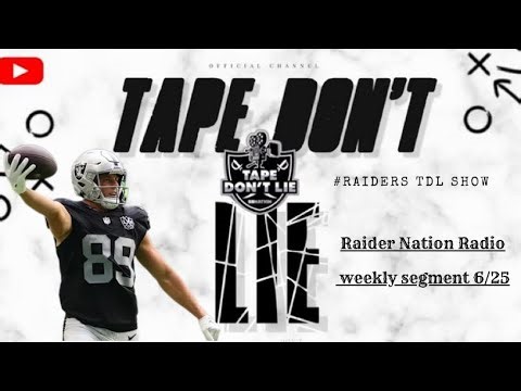 Raiders TDL: Raider Nation Radio weekly segment 6/25