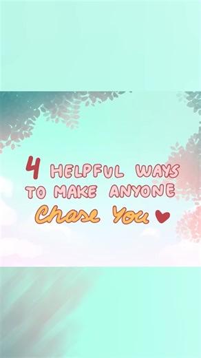 🌱 PSYCH2GO | Mental Health & Psychology Media on Instagram: "4 ways to make them chase you #psych2go #Psych2Go #datingtalk #crush #lovepsychology"