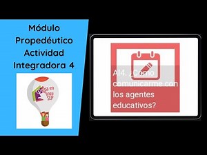 😃📄Actividad Integradora 4 Módulo Propedéutico Prepa en Línea SEP. Tutorial💻