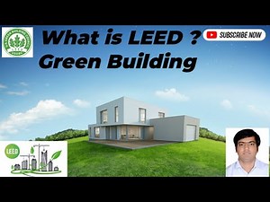 What is LEED? II LEED Green Building II Introduction To LEED Certification in Hindi