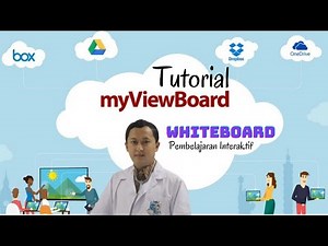 Tutorial MyViewBoard : Pembelajaran Interaktif (Whiteboard Digital)