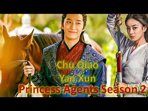 Princess agents season 2 - Part 68: Chu Qiao was thinking about Yan Xun!!
