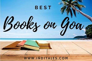 14 Best Fiction And Non-Fiction Books On Goa - Inditales