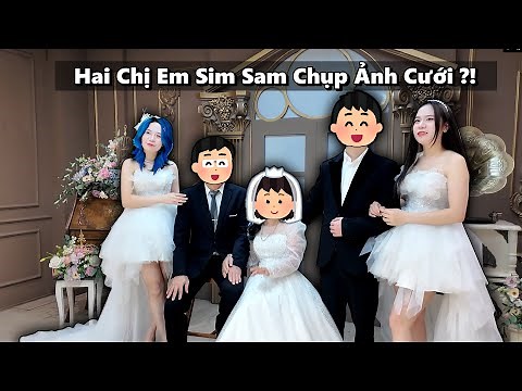 2 Chị Em Simmy Và Sammy Chụp Ảnh Cưới Với Gia Đình ?!!