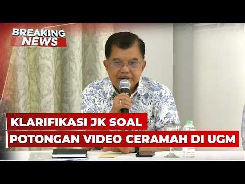 BREAKING NEWS - JK Clarifies Video of Lecture at UGM
