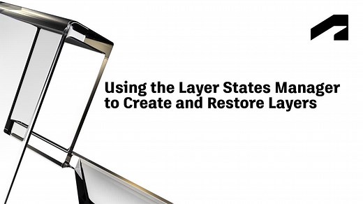 Using the Layer States Manager to create and restore layers | Autodesk