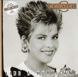 C.C. Catch - Like A Hurricane