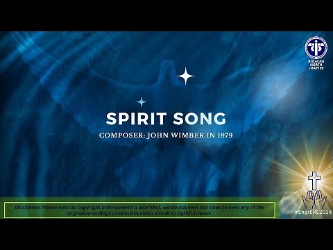 Spirit Song by John Wimber 1979 - compiled by EngrERC2024 Chords & Lyrics