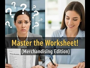 Merchandising Accounting Made EASY: Trial Balance & Worksheet Walkthrough! (Step-by-Step Guide)