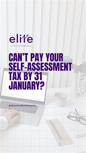 Can’t pay your Self-Assessment bill by 31 Jan? Don’t panic — there are options if you act early 💡 #selfassessment #smallbusinessuk #selfemployedlife #taxtips #ukaccountant | Elite Virtual Bookkeeping Ltd