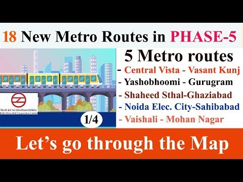 DMRC 5 New Metro Routes Map🔥 Delhi Metro Phase-5 🔥Map of 5 routes out of 18 routes🔥DMRC Phase V🔥