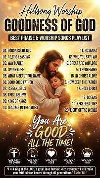 Goodness Of God Best Hillsong Worship Songs 2026 ✝️ Peaceful Christian Worship Playlist Morning Pr