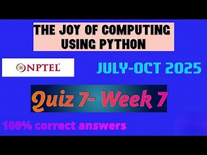 The joy of computing using python |week 7-quiz 7 answers| NPTEL 2025|JULY-OCT|@learnthethings_04