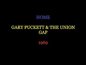 "HOME" - GARY PUCKETT & THE UNION GAP 1969