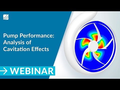 Pump Performance - Analysis of Cavitation Effects