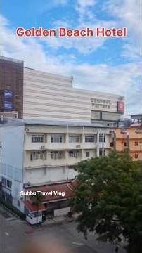Golden Beach Hotel #subbutravelvlog #chennai #night #pattaya #flight #bangkok #beach #thailand