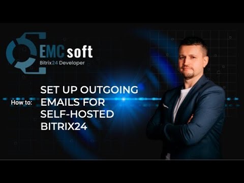 How to: set up outgoing emails for self-hosted Bitrix24