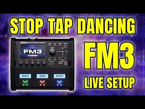 Fractal FM3 Perform Layout – My Live Gig Setup Explained