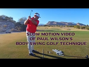 Paul Wilson Body Swing Slow Motion