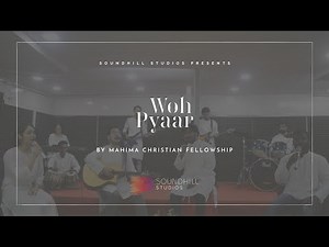 Woh Pyar (Official) | Mahima Christian Fellowship Ft. Lee Hyeon Woo | Korean-Hindi Worship | 그 사랑