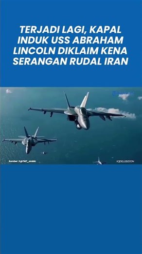 It Happened Again: The USS Abraham Lincoln Aircraft Carrier Was Reportedly Hit by an Iranian Miss...