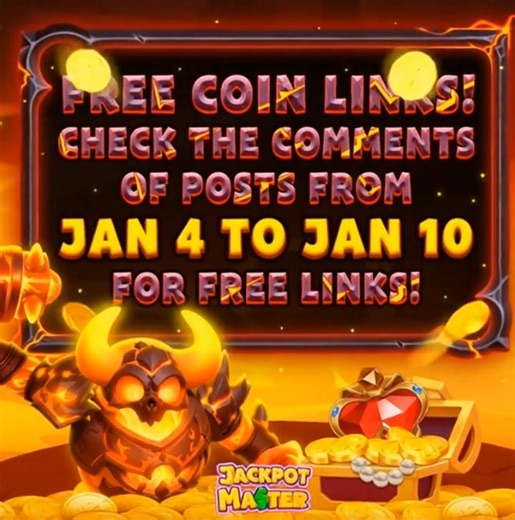 🔥 𝐃𝐨𝐧'𝐭 𝐌𝐢𝐬𝐬 𝐎𝐮𝐭! 𝐅𝐫𝐞𝐞 𝐂𝐨𝐢𝐧𝐬 & 𝐕𝐈𝐏 𝐂𝐨𝐝𝐞! 🔥 ⏰ If you haven’t already, make sure to check the comments section of our posts from January 4th to January 10th to grab your FREE Coins link! Plus! The Lava Boss has a special gift for you 🎁: VIP Code: 𝐁𝐀𝐋𝟕𝟕𝟕 Redeem it before January 18th for exclusive rewards! 🚀 #FreeCoins #VIPCode #SpecialRewards #LimitedTimeOffer #GamingPerks #ClaimNow | Jackpot Master Slots