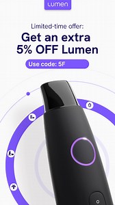 DON’T MISS OUT: this special offer is just for you! Get an EXTRA 5% off Free shipping There is so much untapped potential for how great you can feel in your body when you take the first step toward improving your metabolic flexibility. Begin by measuring your metabolism with Lumen to receive real-time biofeedback and lifestyle recommendations adapted to your body’s unique daily needs. Listen to your body — you just might be surprised! | Lumen