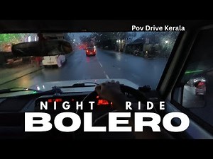 Bolero POV: Kerala’s Darkest Rain Drive! 🚗 Night, Wet Roads & Headlight | Bolero Driving Kerala