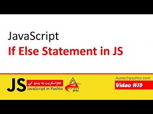 15. If Else Statement in JavaScript | JavaScript | JavaScript in Pashto