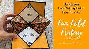 Halloween Pop Out Explosion Card Tutorial - Kristina Rees, CreatingWithKristina.com