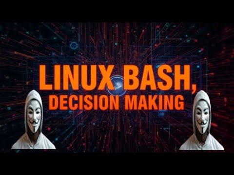 Linux Bash Decision Making
