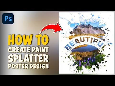 Paint Splatter Poster Design - Photoshop Tutorial | Splash Poster Design