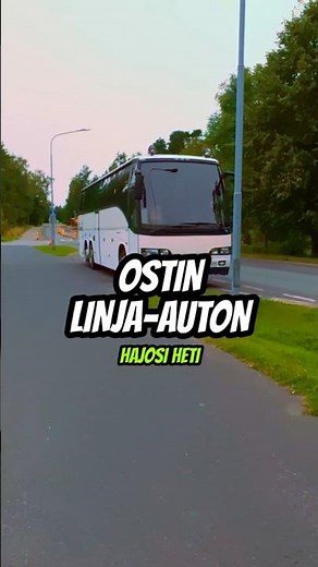 OSTIN LINJA-AUTON - HAJOSI HETI!