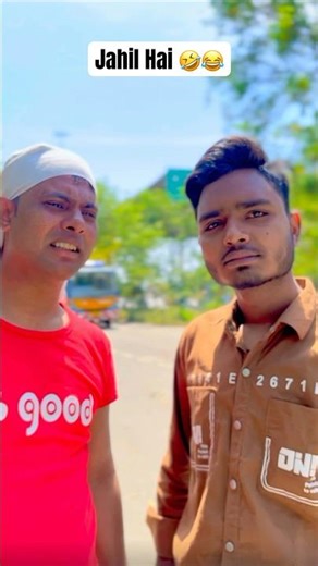 Jahil Hai 🤣😂 #funny#comedyreels#comedyvideos...