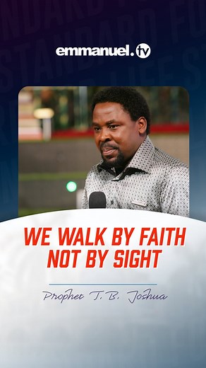 28K views · 9.7K reactions | ARE YOU WALKING BY FAITH OR BY SIGHT ? Remember, as children of God, our battle is not in the natural but in the spirit. When the enemy looses in the spirit, it resorts to the natural, using instruments or propaganda, campaign of calumny, intimidation, name calling, persecution to fight children of God. NEVER YOU MIND! SPIRITUALLY WE ARE SUPERIOR ! . #TBJoshuaLegacy #TheSCOAN #TBJoshuaLegacyLivesOn | TB Joshua Ministries | Facebook