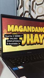 Quarter 2 Week 7 PowerPoint Presentation for Values Education 8 are readym | Teacher Joyce