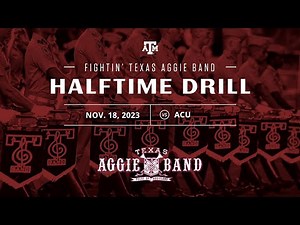 Four Way Cross & Block T 2023 | Fightin' Texas Aggie Band Halftime Drill