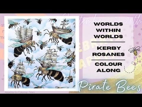 Colour Along | Worlds Within Worlds by Kerby Rosanes | Pirate Bees