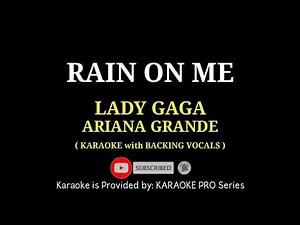 Lady Gaga ( Feat. Ariana Grande ) - Rain On Me ( KARAOKE with BACKING VOCALS )