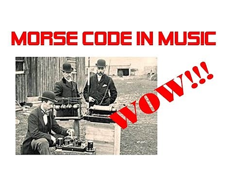 MORSE CODE IN MUSIC MAKING