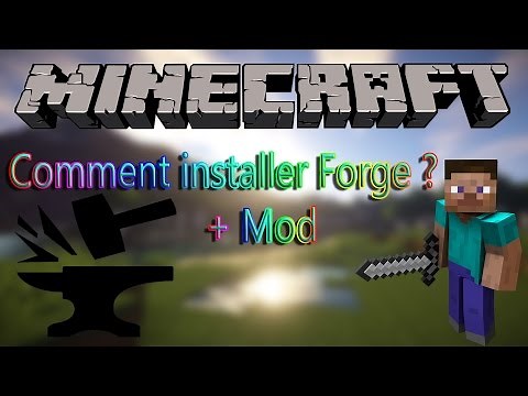 TUTO COMMENT FAIRE POUR INSTALLER FORGE + Mod