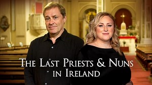 The Last Priests and Nuns in Ireland